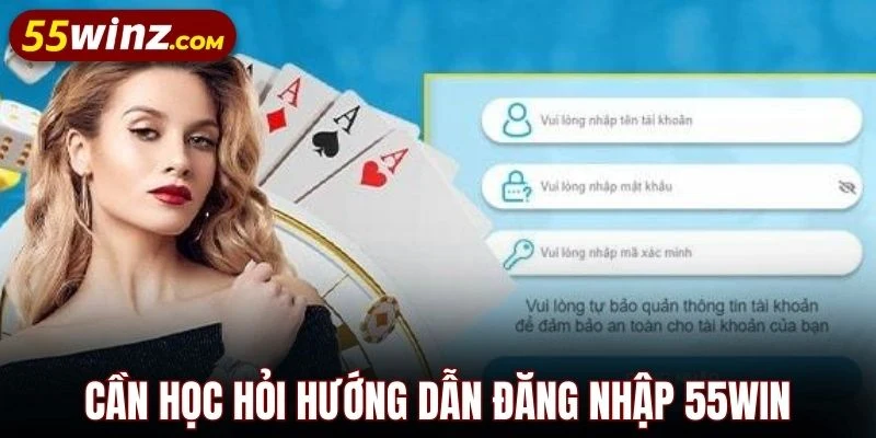 Cần học hỏi hướng dẫn đăng nhập 55WIN